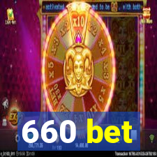 660 bet